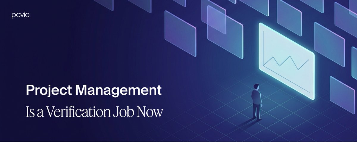 Project Management Is a Verification Job Now
