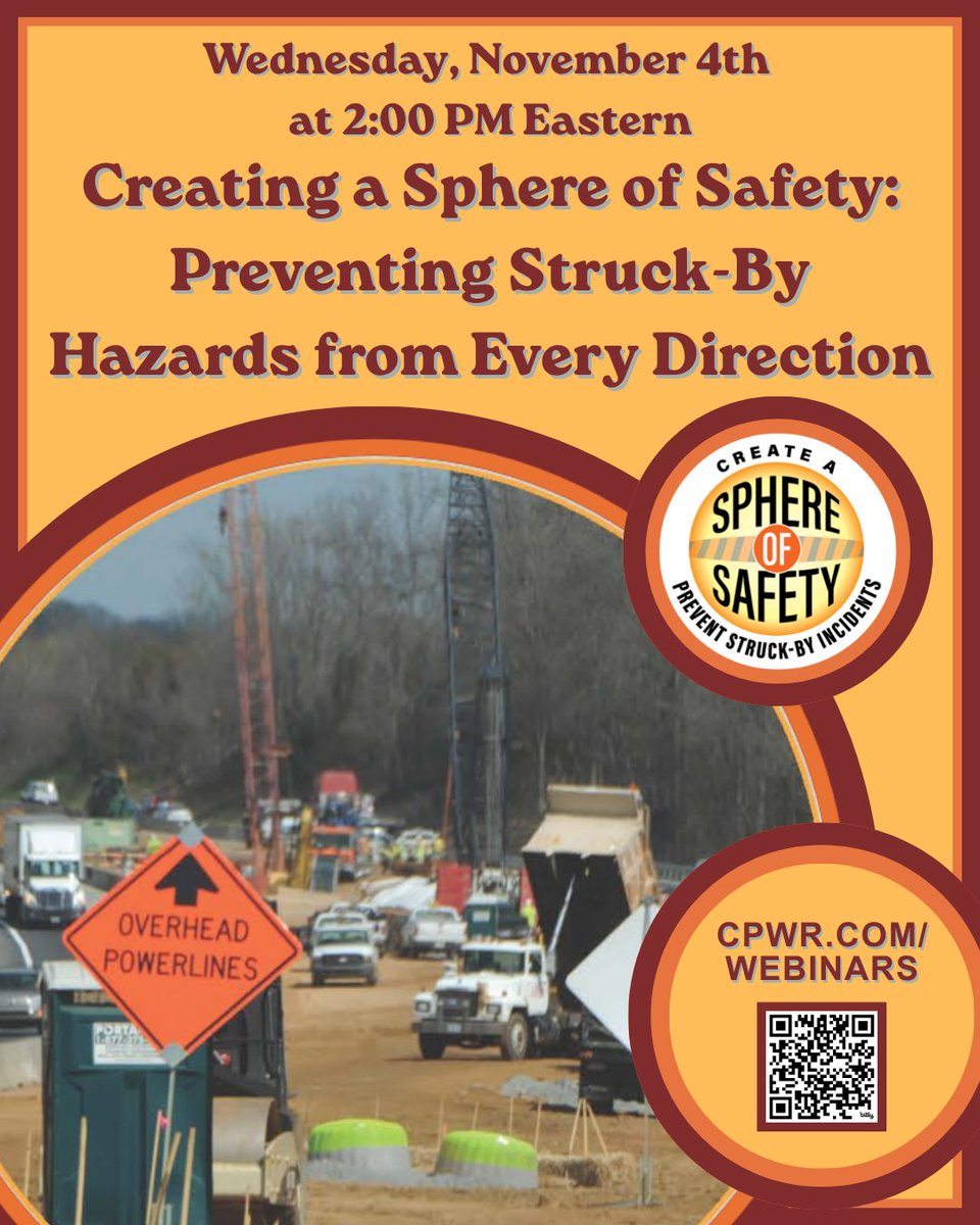 CPWR's tweet photo. NEW CPWR Webinar on 11/4 at 2 PM ET -- "Creating a Sphere of Safety: Preventing Struck-By Hazards from Ever Direction." Register now to submit questions in advance: https://t.co/T09tFaCfkc https://t.co/Ovnbe5jJfH