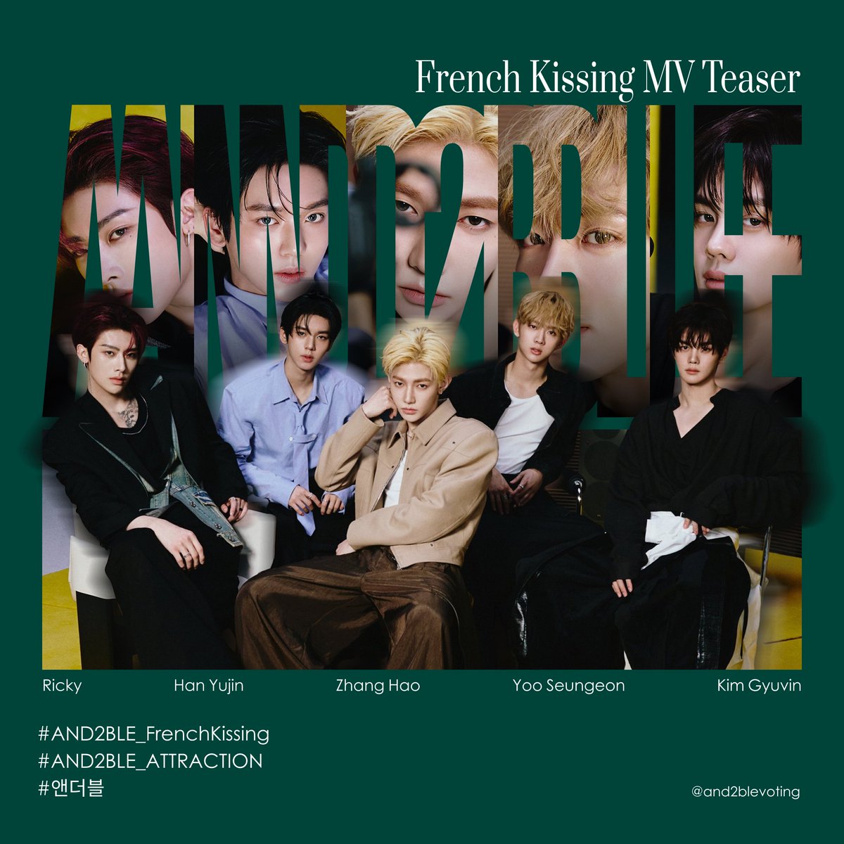 and2blevoting's tweet photo. [📢] HASHTAG PARTY

It’s almost time for the first MV teaser for “French Kissing”! Let’s come together and show our support for AND2BLE’s comeback! 🍀

FRENCH KISSING MV TEASER 
#AND2BLE_FrenchKissing 
#AND2BLE_ATTRACTION 
#앤더블 https://t.co/gOtMRvnDhh