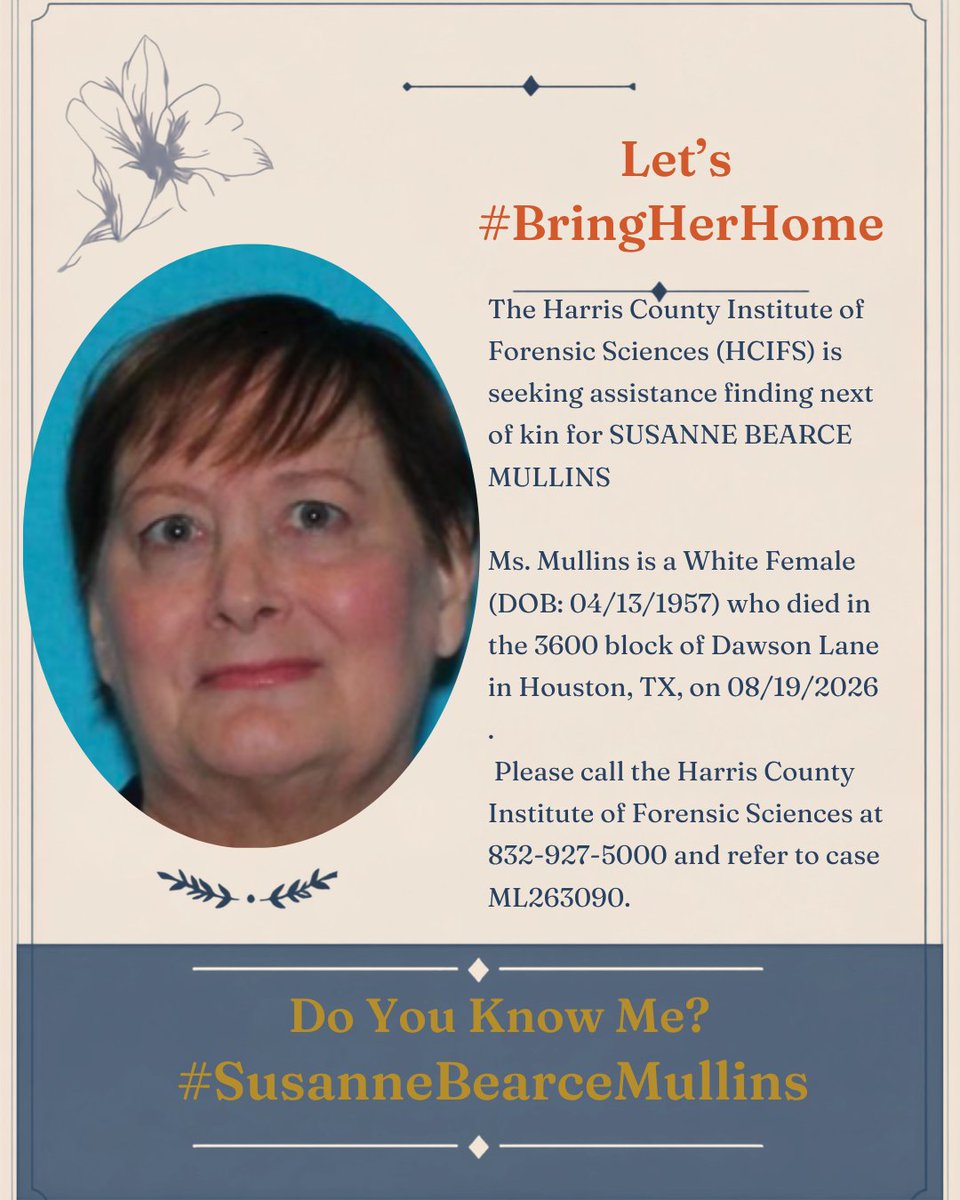 TXCenter's tweet photo. The Harris County Institute of Forensic Sciences (HCIFS) is seeking assistance finding next of kin for SUSANNE BEARCE MULLINS 
Please call 832-927-5000 and refer to case ML263090. 
Learn More:
https://t.co/3d3pZzGhXY   
#SusanneBearceMullins #BringHerHome #BringThemHome https://t.co/1FJD6jSnKo