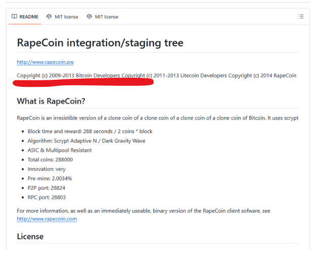 jncquant's tweet photo. THE CREATOR OF BITCOIN ACTUALLY MADE A SECOND COIN, AND IT'S CALLED RAPE COIN!!

It literally has a copyright by the Bitcoin Developers, this could actually be a GIGA NARRATIVE

Fees to github + BTC rewards

https://t.co/Zjr3QG0MXL

img from github:
https://t.co/sBERhkKNT0 https://t.co/om8YBqRQ1a