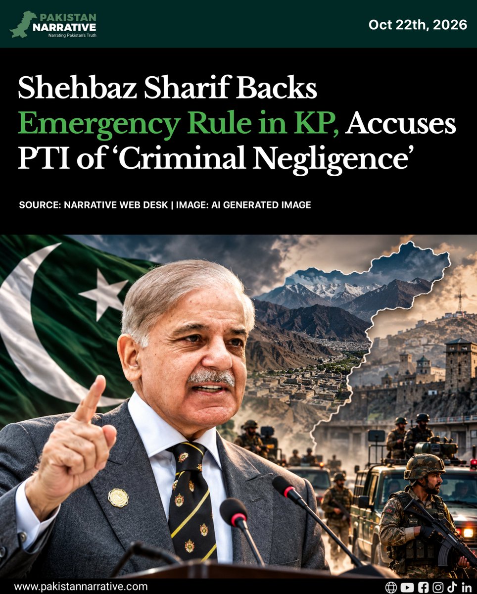 narrative_pk's tweet photo. Prime Minister Shehbaz Sharif has reportedly backed the imposition of emergency rule in Khyber Pakhtunkhwa (KP), criticizing Pakistan Tehreek-e-Insaf (PTI) over what he described as “crim-inal negligence” amid the province’s worsening security situation.

#ShehbazSharif #KPK https://t.co/JYSoEZivFF