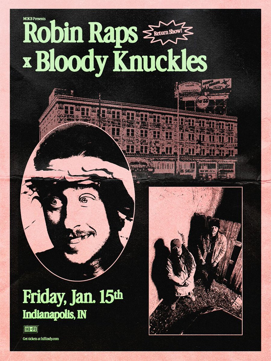thehifiindy's tweet photo. ON SALE NOW ⚡ Robin Raps x Bloody Knuckles live at HI-FI on Friday, January 15th! This show is ALL AGES. Get your tickets now INDY 🎫  https://t.co/ZQNt1UWwxt https://t.co/Z4dvbH9QUi