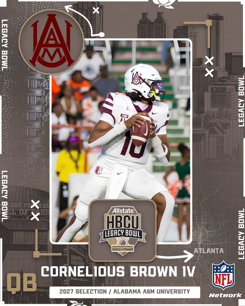 HBCULegacyBowl's tweet photo. Welcome to the 2027 Allstate HBCU LEGACY BOWL!

Cornelious Brown IV, QB, Alabama A&amp;M University

#LegacyBound✊🏾 https://t.co/AA0VoFEvY0