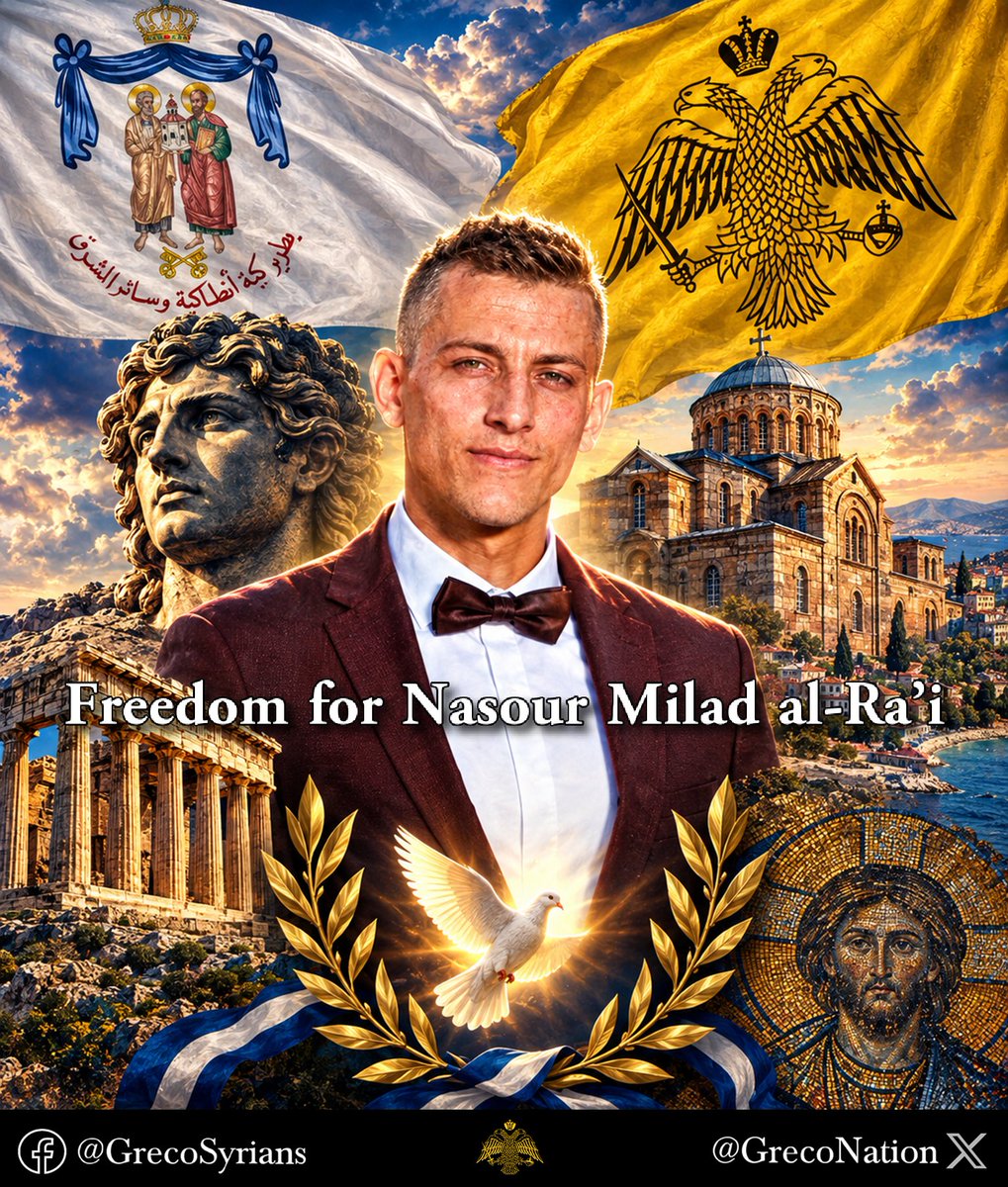 GrecoNation's tweet photo. Freedom for Nasour Milad al-Ra’i | Justice for the Rūm of Syria

Full statement in the comments 

@GreeceMFA | @CyprusMFA | @ThsShambos | @SecRubio | @GreekReporter | @greekcitytimes | @Kathimerini_gr | @protothema | @tribunegr https://t.co/ccoavG8Or5