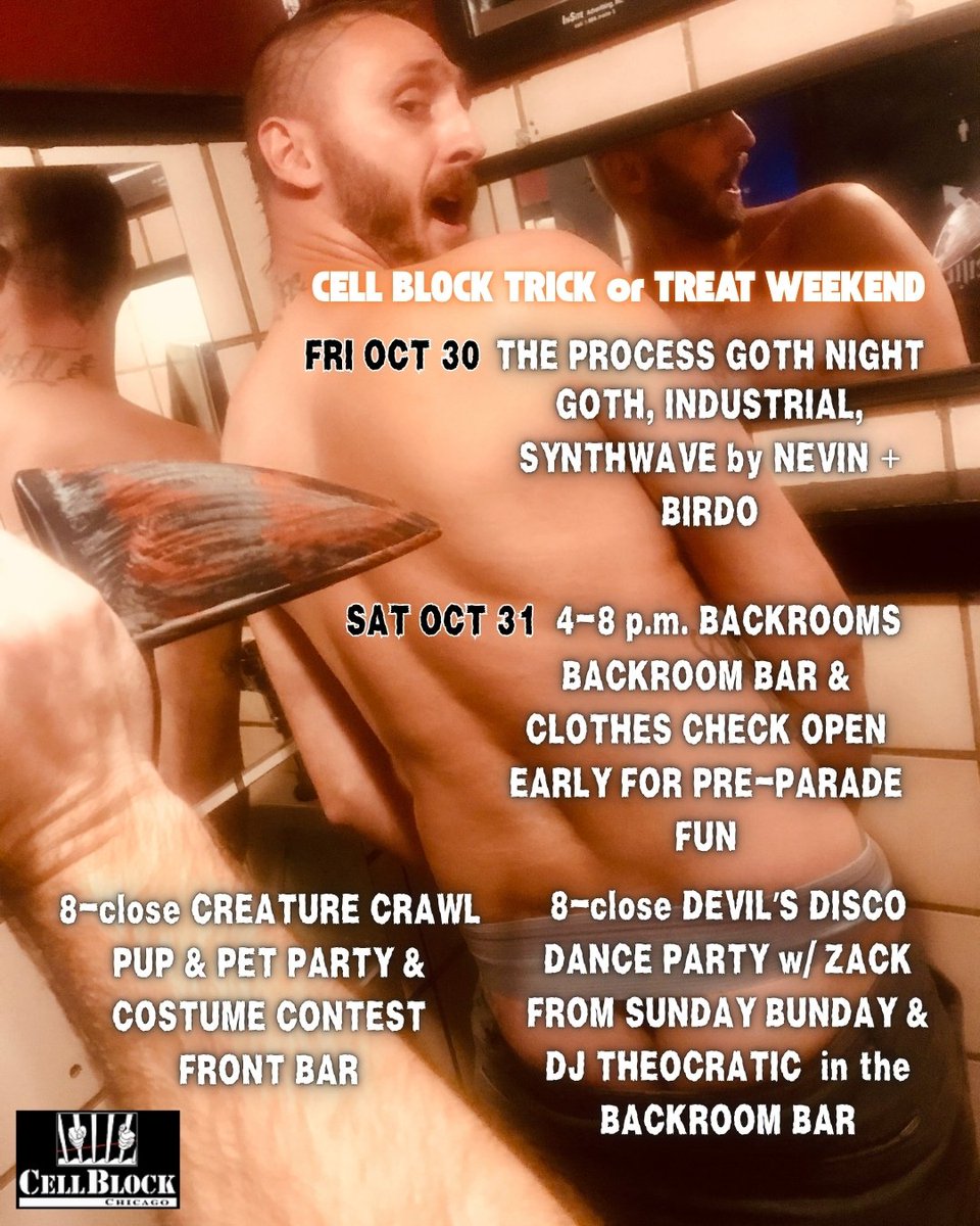 CellBlockChi's tweet photo. HALLOWEEN PREVIEW: 
2 nights! 4 events! 0 cover charge all weekend long! 

No place treats tricks quite like the legendary Cell Block!

FRI OCT 30 

THE PROCESS Goth night! 

Industrial, synthwave& goth classics from Nevin + Birdo

SAT OCT 31 

CELL BLOCK BACKROOMS! 

 4-8 p.m. Backroom bar open early at 4 p.m. with complimentary clothing check for pre-parade fun

CREATURE CRAWL

8 p.m.-close Join pups, pets, pigs, bears, cubs, kitties, and all creatures for a spooky pet party in the front bar. Hosted by JP Lucas!

Costume contests with $500 cash prizes 

DEVIL'S DISCO

Classic backroom beats pumped out all night long by Zack from Sunday Bunday & DJ Theocratic!

#GETINHERE