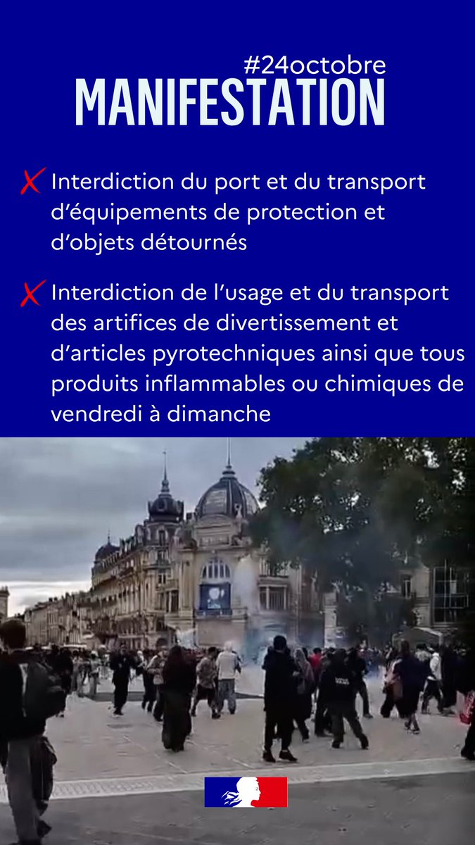 Prefet34's tweet photo. 👮SÉCURITÉ | Manifestations #24octobre 

Au regard des graves incidents et des violences qui ont émaillé la manifestation du 17 octobre dernier et face aux nombreux appels à rassemblements lancés sur les réseaux pour le samedi 24 octobre 2026 à Montpellier, la préfète de l’#Hérault annonce de nouvelles mesures de sécurité et de prévention ainsi qu’un dispositif de maintien de l’ordre renforcé.
 
🔎 Retrouvez tous les détails dans le communiqué de presse : https://t.co/iI2SOwIJrh

L’État est pleinement mobilisé pour prévenir les troubles et assurer la sécurité de tous.