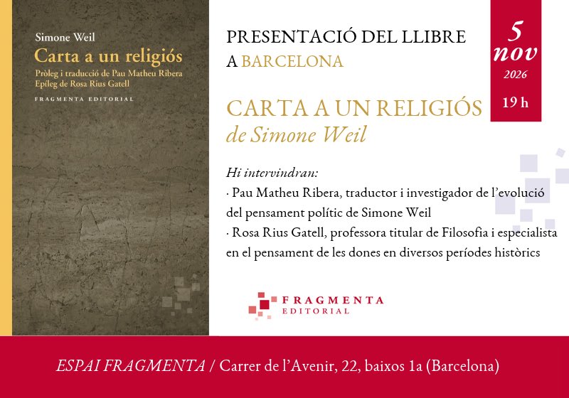 FragmentaEd's tweet photo. ✨✉️ La pròxima presentació a l’Espai Fragmenta cau just d’aquí a quinze dies. Pau Matheu i Rosa Rius abordaran en societat «Carta a un religiós», l’assaig en què Simone Weil posa de manifest la seva relació ambigua amb el catolicisme. Hi veniu!

👉🏽 https://t.co/3BicF2RVBn https://t.co/VZsyCIhzgk