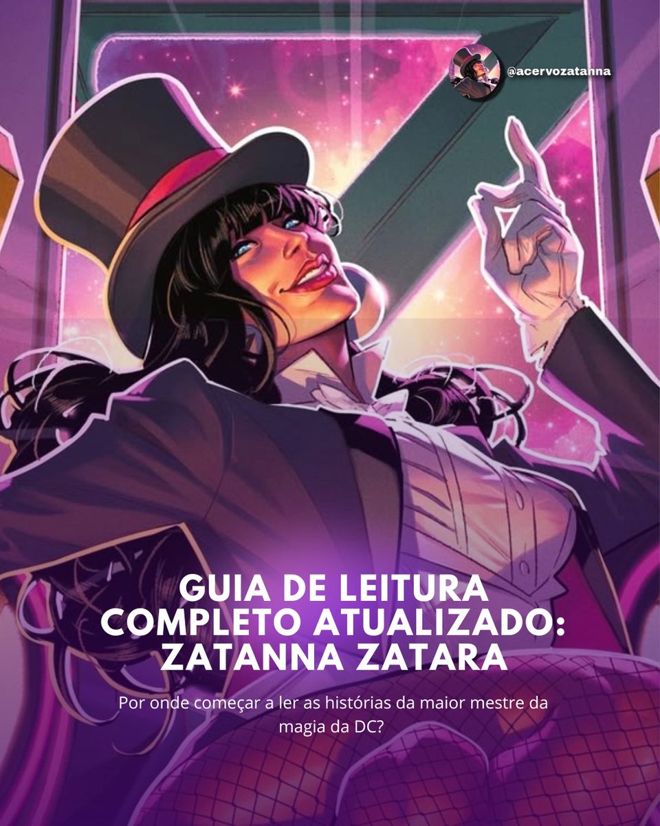 acervozatannaa's tweet photo. 🎩💜 Quer começar a ler as histórias da Zatanna Zatara, mas não sabe por onde começar?

Preparei um guia de leitura para te ajudar a conhecer melhor a trajetória da Mestra da Magia nos quadrinhos da DC! ✨🪄

DEU MUITO TRABALHO SEGUE O FIO https://t.co/9gE5vJwTRR