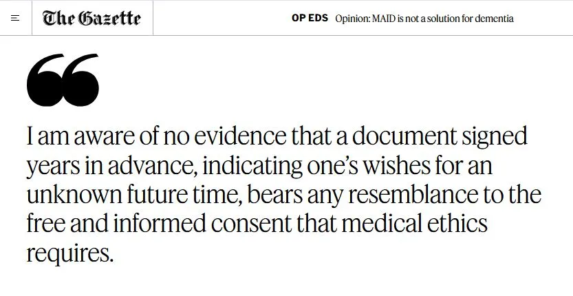 Vivredignite's tweet photo. Opinion @mtlgazette 
MAID is not a solution for dementia I'm a doctor who cares for Alzheimer’s patients. 
Canada is wrong to open the door to advance consent 
- Dr. Catherine Ferrier, division of geriatric medicine at the McGill University Health Centre
https://t.co/eGMpdj7zgI https://t.co/t4pgVcdrOb