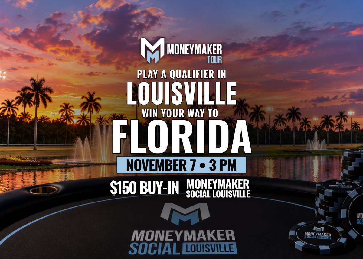 MoneymakerTour's tweet photo. Louisville, Kentucky! Your shot at a $3,000 Moneymaker Tour package to South Florida starts here!

Play a $150 qualifier at Moneymaker Social Louisville for your chance to compete in the Moneymaker Tour $300,000 GUARANTEED Main Event at PBKC in West Palm Beach, Florida! 🔥 https://t.co/fD4Wi40Yh7