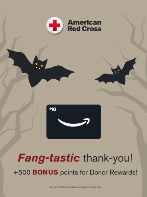 RedCrossNW's tweet photo. We're saying thank-boo with up to $20 in gifts! Get a $10 Amazon Gift Card by email when you come to give blood or platelets Oct. 19-Nov. 22 plus score 500 bonus points for a $10 e-gift card through Donor Rewards. Don't ghost us! Schedule now: https://t.co/qPtkrTbCz9 (T&amp;C) https://t.co/bXCXcmis6X