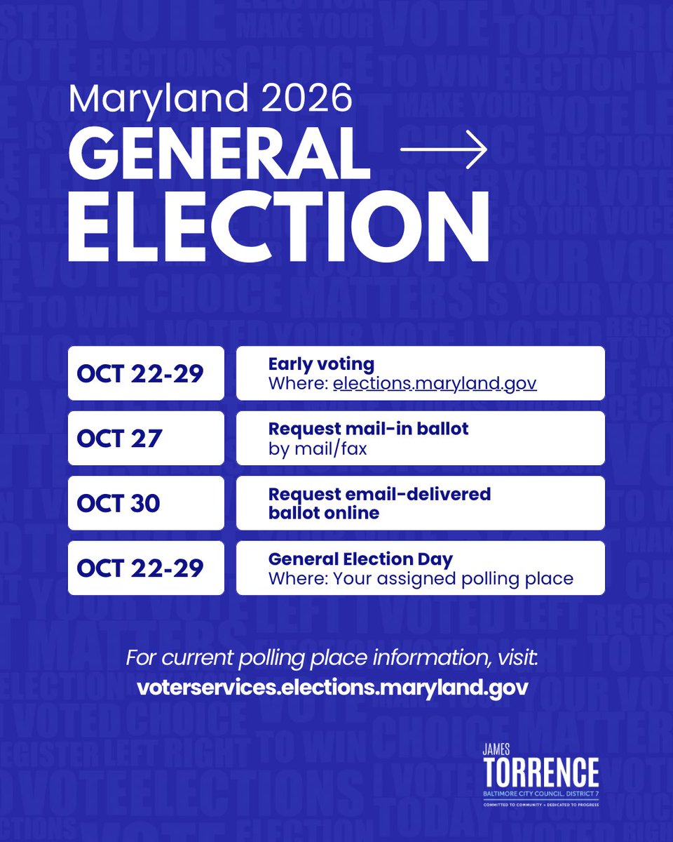 JamesTorrenceJD's tweet photo. Maryland Early Voting Begins TODAY!

Maryland’s 2026 General Election is Tuesday, November 3, and early voting is officially underway. District 7 residents, here are a few important dates and reminders to help you prepare.

#MarylandVotes #Election2026 #BaltimoreCity #EarlyVoting https://t.co/iBcb1ZK7Vl