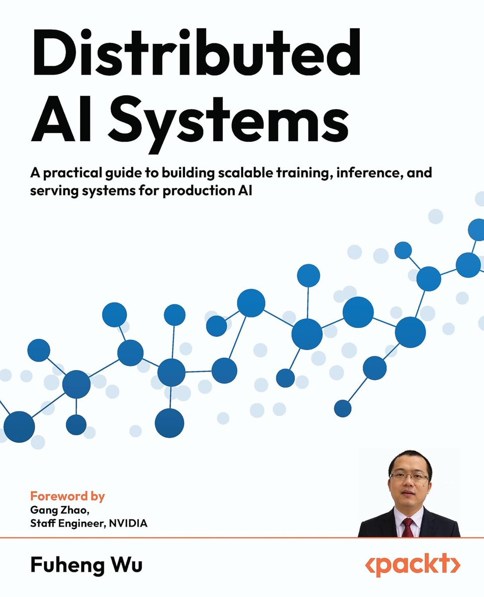 KirkDBorne's tweet photo. Distributed AI Systems — A practical guide to building scalable training, inference, and serving systems for production AI: https://t.co/z6eRpcg0oR
+
Find more best-selling AI/ML books by @PacktPublishing @PacktDataML here: https://t.co/lZWTctHuWQ https://t.co/0pWYS6QP7H