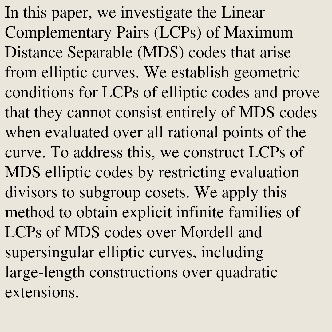 Encoding's tweet photo. Linear Complementary Pairs of MDS Codes from Elliptic Curves

Adler Marques
https://t.co/8ClbmLE5rr [𝚌𝚜.𝙸𝚃 𝚖𝚊𝚝𝚑.𝙰𝙶 𝚖𝚊𝚝𝚑.𝙽𝚃] https://t.co/5Fcs7MZ8Hb