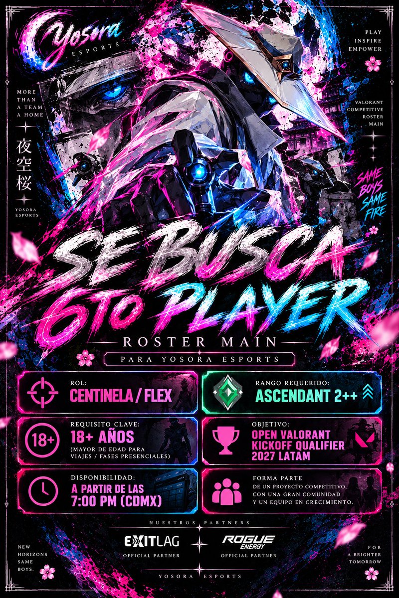 YOSORA_Esports's tweet photo. ¡SE BUSCA 6TO PLAYER! 🌸
Sumamos un Centinela / Flex para el Kickoff Qualifier 2027 LATAM
🔹Rango: Ascendant 2++
🔹Experiencia: Competitiva previa demostrable
🔹Region: LAN
🔹Requisito: 18+ Años (Mayor de edad)
🔹Horario: A partir de las 7:00 PM CDMX
#Esports #Valorant #LFT https://t.co/3nysrNK4sZ