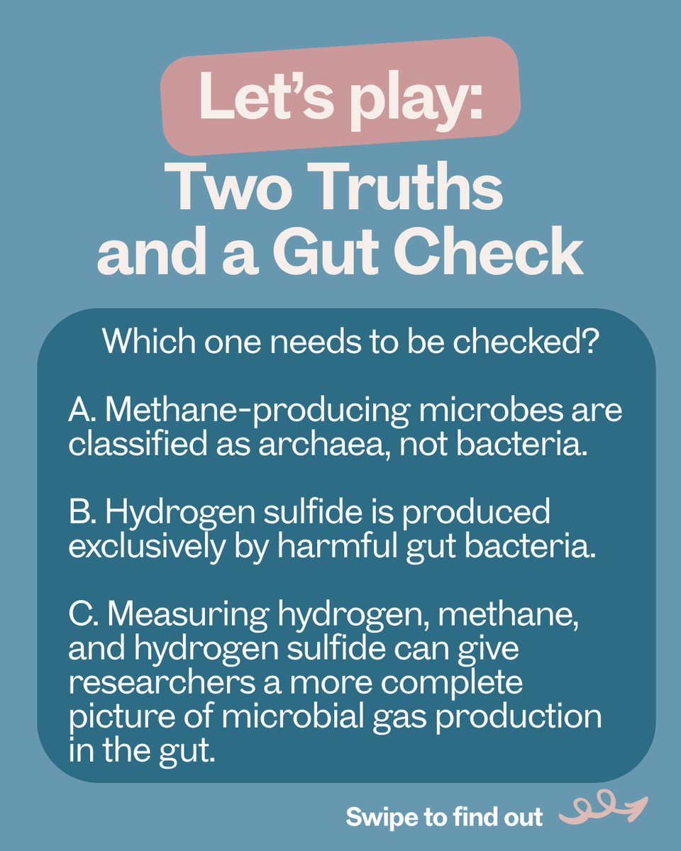MASTprogram's tweet photo. 🦠 TWO TRUTHS & A GUT CHECK

Your gut microbes are giving clues. Can you separate fact from fiction? 👀

🅰️ Methane-producing microbes are classified as archaea, not bacteria.
🅱️ Hydrogen sulfide is produced exclusively by harmful gut bacteria.
🅲️ Measuring hydrogen, methane, and hydrogen sulfide can give researchers a more complete picture of microbial gas production in the gut.

🤔 Which statement needs a gut check?

See the answer in the comments! ⬇️

#TwoTruthsAndAGutCheck #MASTProgram #SIBO #IBS #GutHealth #Microbiome