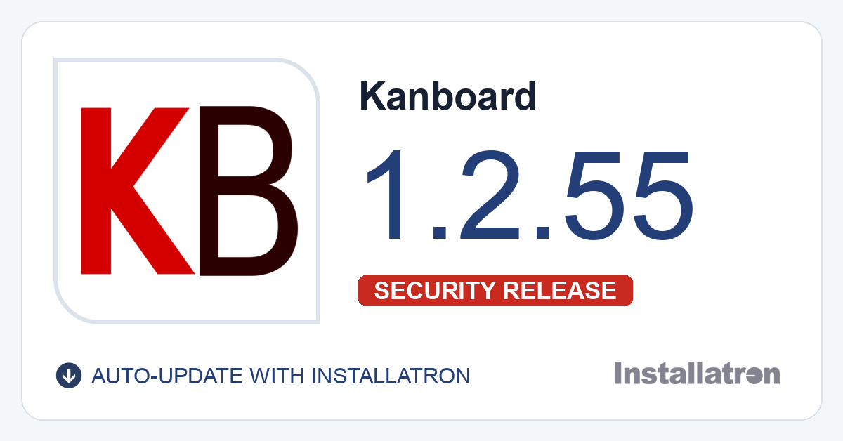 Installatron's tweet photo. #Kanboard 1.2.55 now available (security update) @kanboard #installatron https://t.co/aeAT2UYRZD