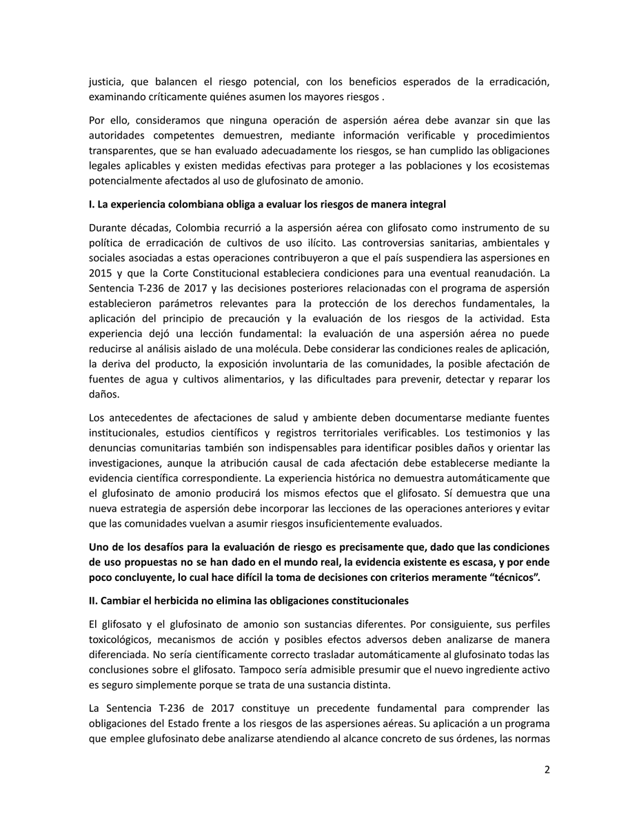 RonnySuarez_'s tweet photo. Atención

Un grupo de 33 académicos e investigadores en salud ambiental cuestionan en esta carta a la ministra @AnaVesga_G y la directora del @INSColombia, @ZulmaCucunuba, una eventual aspersión aérea con glufosinato de amonio para erradicar cultivos de uso ilícito. 

Los académicos advierten que sustituir el glifosato no garantiza que la nueva sustancia sea segura y piden una evaluación independiente que considere su toxicidad, formulación, dosis, condiciones de aplicación, deriva, exposición de comunidades y posibles impactos ambientales. 

También señalan que la evidencia científica disponible es limitada, especialmente sobre efectos de largo plazo, por lo que consideran necesario aplicar el principio de precaución.

Sigue 👇