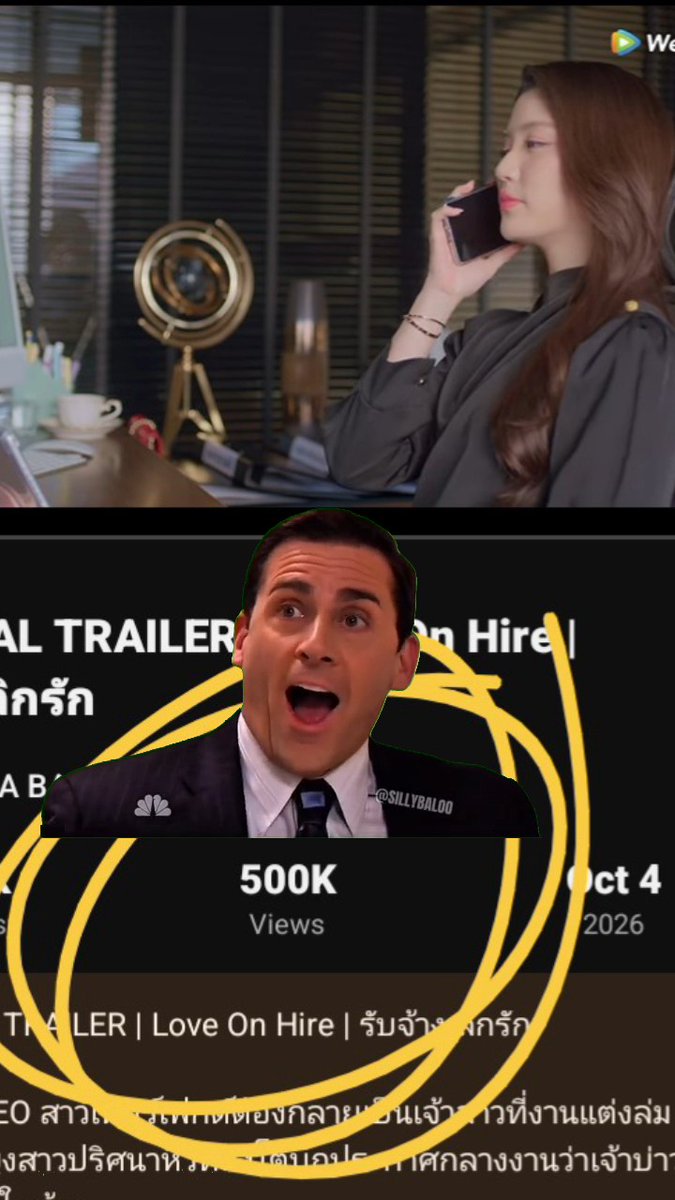 A woman in a dark blouse sits at a desk talking on a phone in an office-like room; below, a reaction meme shows Michael Scott from “The Office” over YouTube text including “500K Views,” “TRAILER | Love On Hire,” and “Oct 4 2026.”
