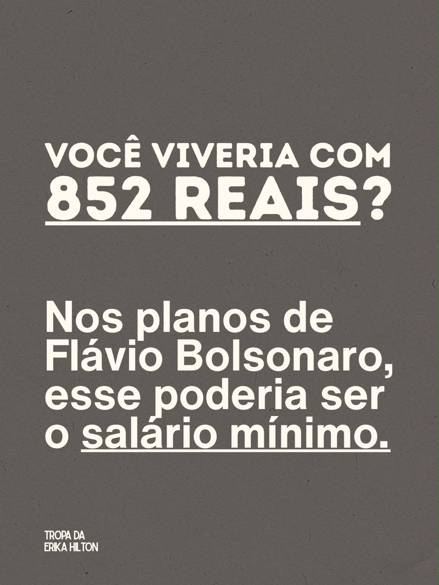 xoudaxica's tweet photo. Você viveria com 852 reais?

Nos planos de Flávio Bolsonaro, esse poderia ser o salário mínimo hoje.

FLÁVIO ODEIA TRABALHADOR
#LulaVaiVirar https://t.co/UKUjWPjJjk
