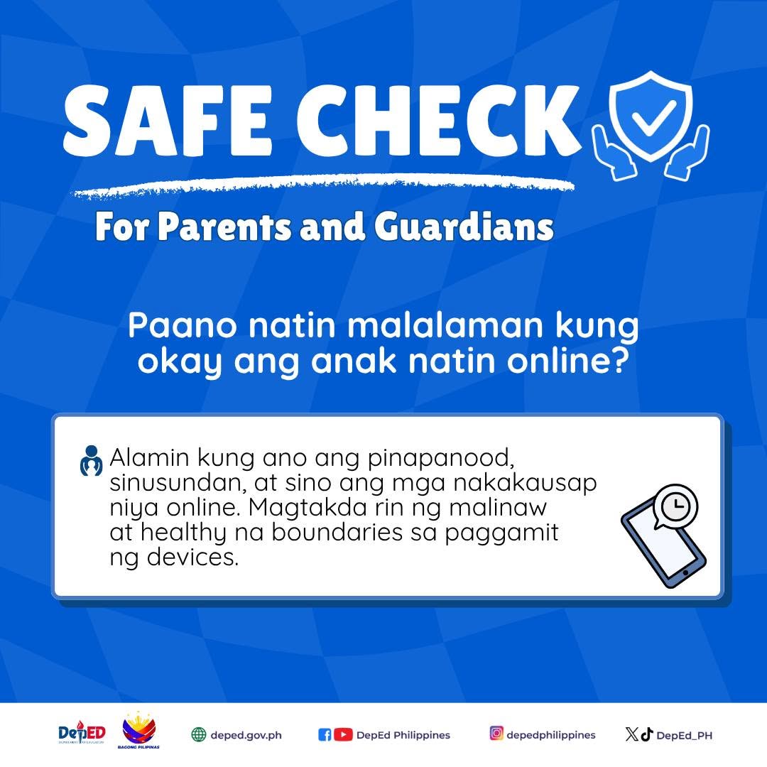 DepEd_PH's tweet photo. #SAFECHECK | Para sa mga Magulang at Guardian

Alam mo ba ang ginagawa ng anak mo online? Mahalagang maging bukas sa pakikipagkuwentuhan sa mga bata tungkol sa kanilang online activities.

Sa tamang paggabay at bukas na komunikasyon, masusuportahan natin ang ligtas at responsableng paggamit ng internet ng mga bata.

#DepEdSchoolSafety #DepEdPhilippines