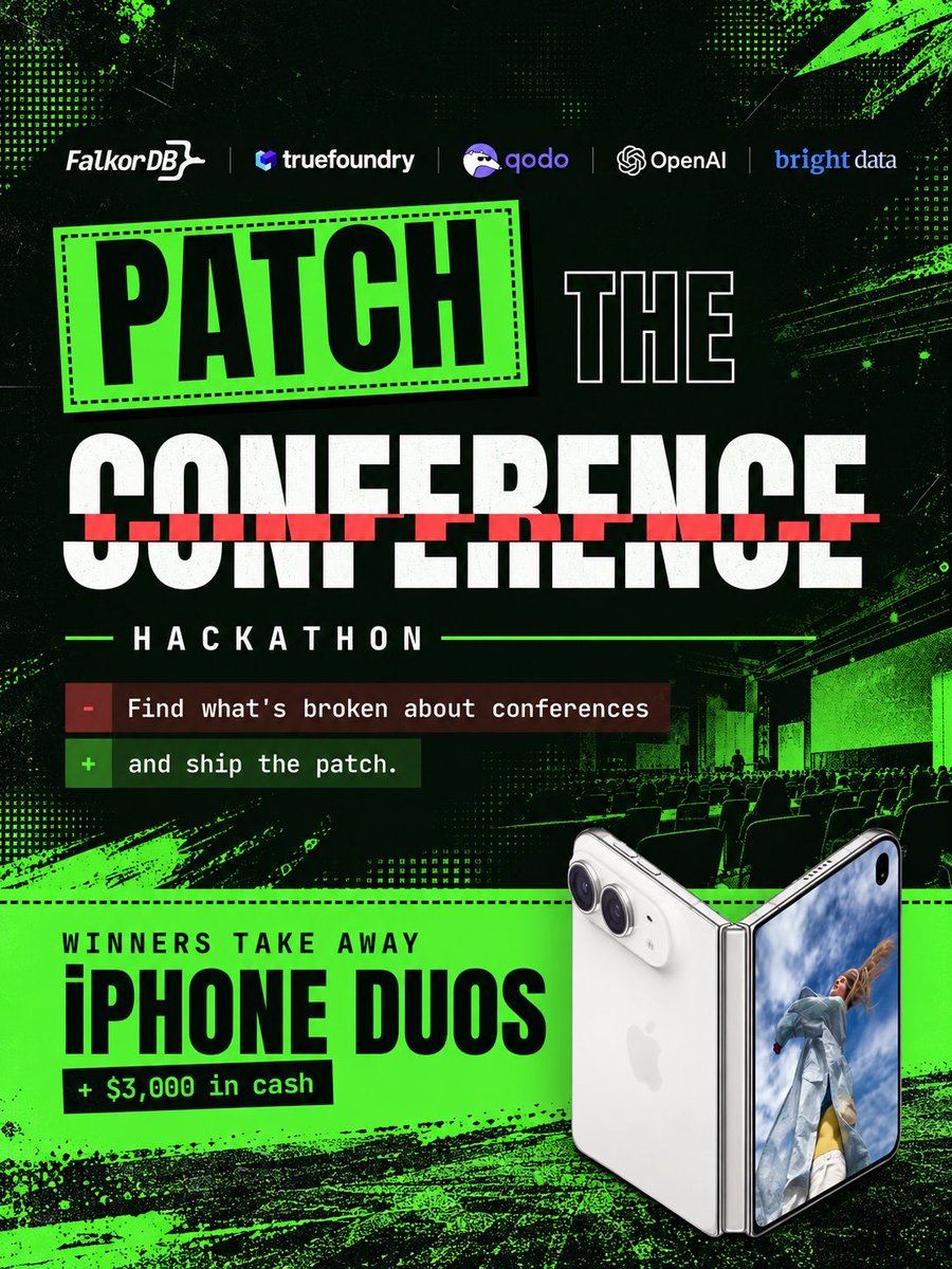 WeMakeDevs's tweet photo. Patch the Conference is coming to San Francisco, with iPhone Duos and cash prizes worth thousands of dollars up for grabs 📱💰

Join us on October 24 at Bright Data to build solutions for real conference problems, from networking to smarter event planning.

🏆 Four tracks, four prizes:
📱 Best use of @falkordb: iPhone Duos or $2,000 cash
💰 Best use of Bright Data: $1,500
🤖 Best use of TrueForge, the open-source agent harness by @truefoundry, with @OpenAI: $1,000
🧑‍💻 Best use of @QodoAI: $500

Everyone gets free OpenAI credits and $50 in Bright Data credits.

📍 Bright Data, San Francisco
🔗 Register: https://t.co/9bT5L8UsGh