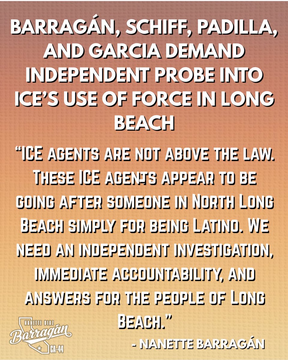 A political statement graphic with a warm, textured pink-to-yellow background. Large, centered lettering announces a demand for an independent probe into ICE's use of force in Long Beach, followed by a quotation and attribution. A campaign-style logo appears in the lower-left corner.