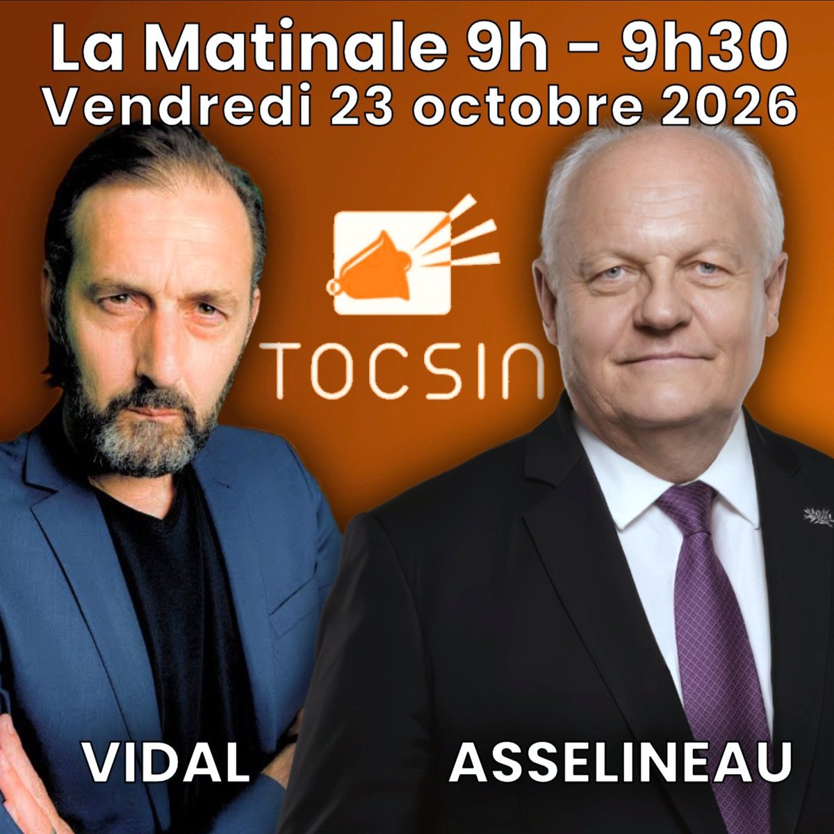f_asselineau's tweet photo. 📺 𝗡𝗼𝘂𝘃𝗲𝗹𝗹𝗲 𝘃𝗶𝗱𝗲𝗼 𝘀𝘂𝗿 𝗧𝗢𝗖𝗦𝗜𝗡
Je suis l'invité de Nicolas Vidal dans la Matinale de Tocsin, ce vendredi 23 octobre 2026, de 9h00 à 9h30.
https://t.co/Nzy0NmxVes https://t.co/OfBTFOfdj9