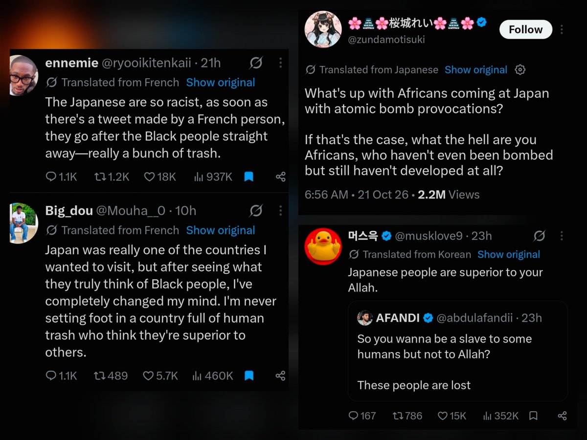 AI_EmeraldApple's tweet photo. There is a race war brewing on X between east Asians vs black people.

Japanese and Korean people are teaming up against black people to call out how they haven't developed anything despite not being bombed by atomic weapons.

Meanwhile the black people are crashing out on X because they are being called out and yet they have no response other than to call them racists.

It's ironic.

The more the world is brought together with real time translations etc the more the world recognizes that certain groups of people are clearly superior to others. 

Not just in online decorum but also in the kinds of insults they fling at each other... And clearly one side is winning, as the other side resort to using the magic words and calling them 'trash' for noticing patterns.