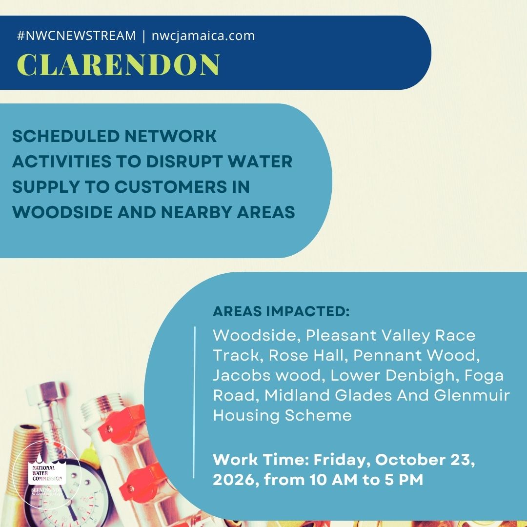 NWCjam's tweet photo. #NWCNewstream | Water supply will be disrupted for customers in Woodside, Lower Denbigh, and nearby areas in Clarendon on Friday, October 23, 2026, from 10:00 am to 5:00 pm

Customers in the affected areas are being urged to store sufficient water for use during the disruption. https://t.co/Lmpe0SgU6s