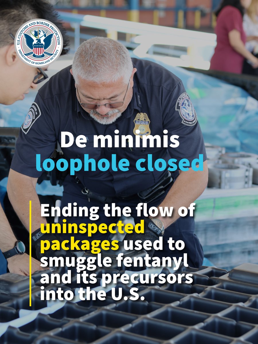 CBP's tweet photo. In FY26, the de minimis loophole was CLOSED, ending the flow of millions of uninspected packages that traffickers used to smuggle fentanyl precursors and finished product into the country. https://t.co/nUCQOG7haH