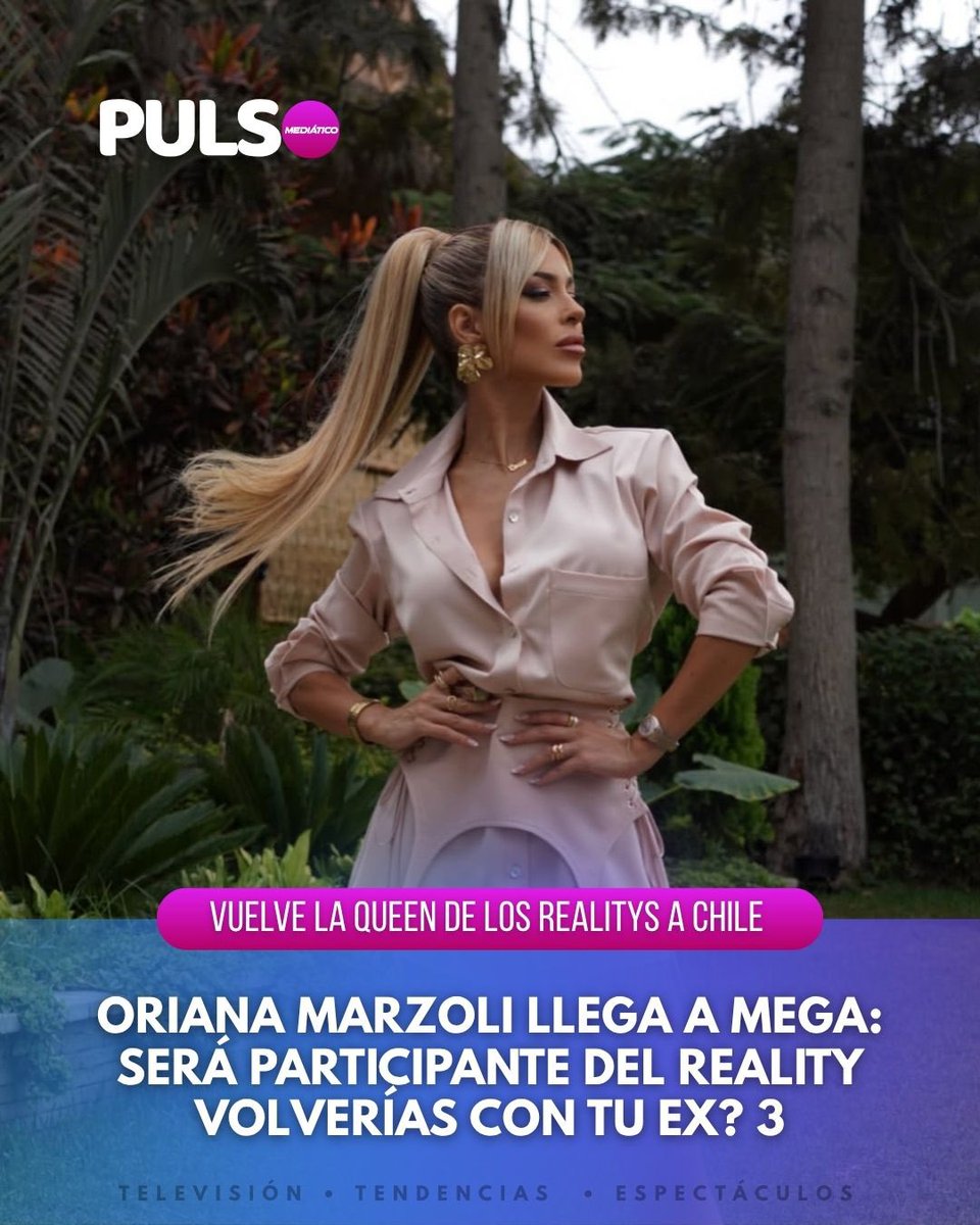 Pulso_Mediatico's tweet photo. #PulsoTV| ¡Te lo contamos primero! Oriana Marzoli (@OrianaGMarzoli ) aterriza en Mega para ser parte de la tercera secuela de #VolveríasConTuEx2 💔
¿Qué te parece? 👀 https://t.co/YC2O1x6NEz