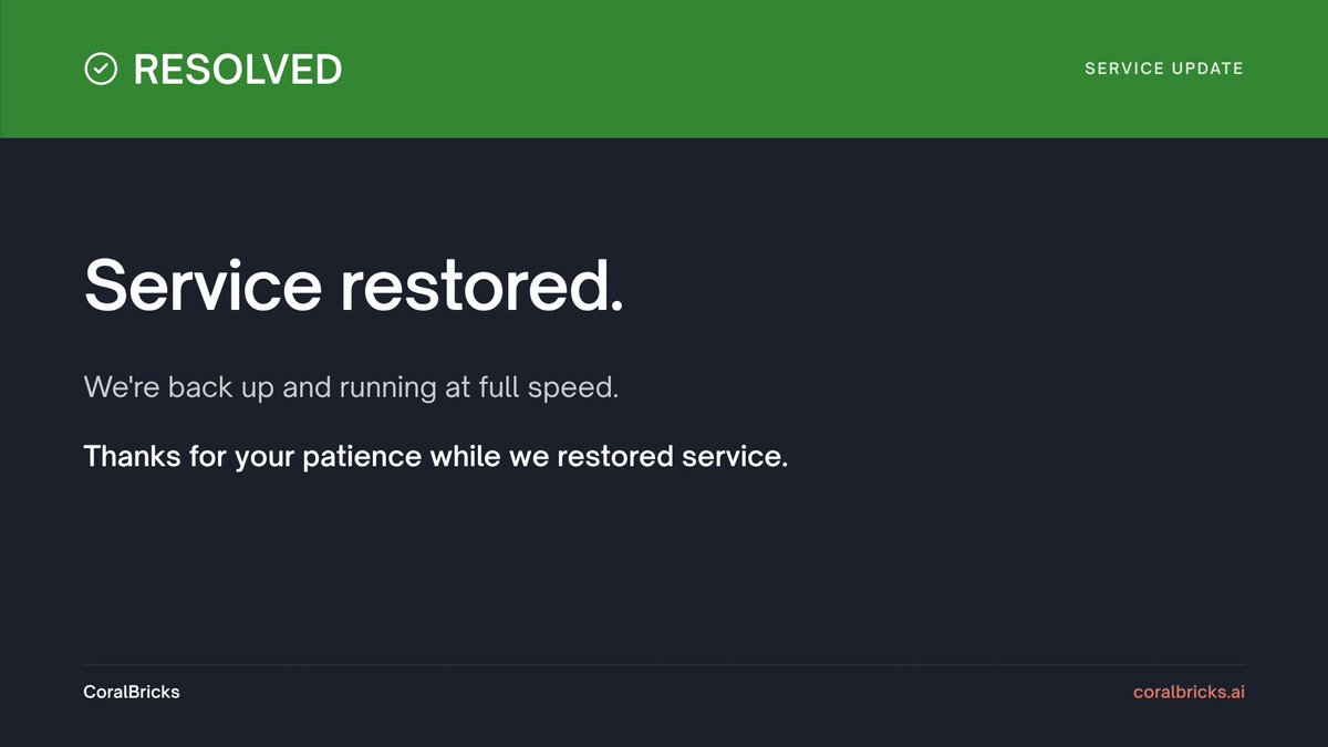 coralbricks_ai's tweet photo. We’re back up and running at full speed. 

Thanks for your patience while we restored service https://t.co/iNqRaPgfSY