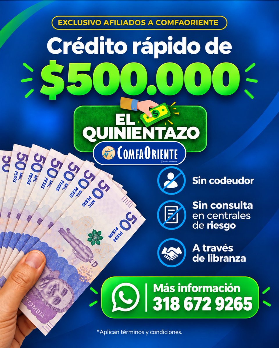 comfaoriente's tweet photo. 💵 ¡Conoce El Quinientazo de ComfaOriente! 💵

Sabemos que hay gastos que no pueden esperar. Por eso, nuestros afiliados cuentan con una alternativa de crédito de $500.000 para atender sus necesidades, con estas características:

✅ Sin codeudor.
✅ Sin consulta en centrales de riesgo.
✅ A través de libranza: el pago de las cuotas se realiza mediante descuento de nómina.

📲 Escríbenos al WhatsApp 318 672 9265 y recibe orientación sobre las condiciones y el proceso de solicitud.

Exclusivo para afiliados a ComfaOriente.

*Aplican términos y condiciones.

Somos #ComfaOriente, somos #LaCajaDeLosBeneficios.