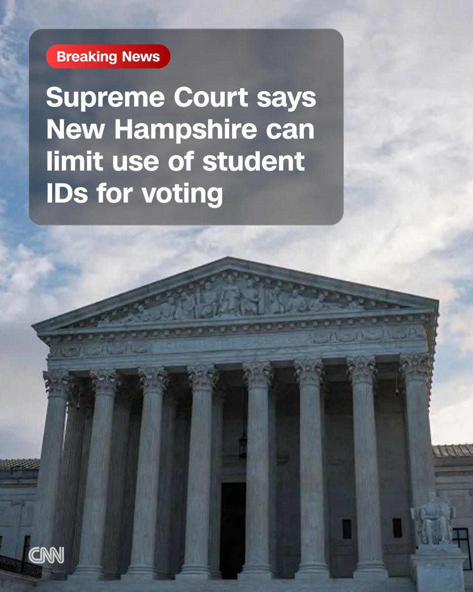 CNNPolitics's tweet photo. The Supreme Court ruled that New Hampshire can limit the use of student IDs for voting, siding with Republicans who argued that a lower court ruling that blocked enforcement of the policy came too close to Election Day. https://t.co/2DnozeaNOQ https://t.co/GPa0yvcJvP