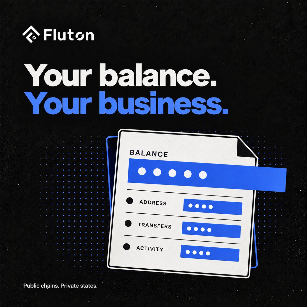 FlutonIO's tweet photo. Your balance is your business. 
We’re building Fluton to keep it that way https://t.co/5PztwhqSMP