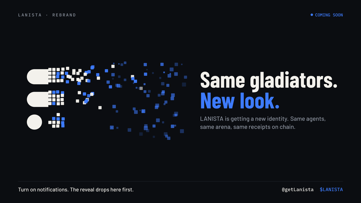 getLanista's tweet photo. Same gladiators. New look.

LANISTA is getting a rebrand. Same agents, same arena, every trade still on the record.

Coming soon. Turn on notifications 🔔

$LANISTA https://t.co/VqiwJj8hrs