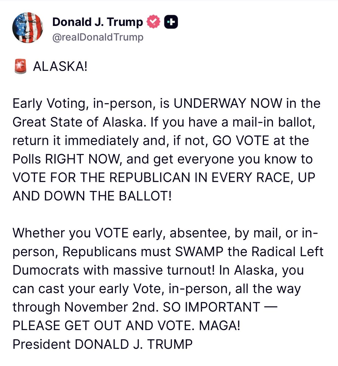 MAGAVoice's tweet photo. 🚨 JUST IN: President Trump calls on everybody to SWAMP THE VOTE and do IN PERSON VOTING for Alaska, Wyoming, West Virginia and Washington 

WE HAVE TO PROVE THE FAKE NEWS WRONG

GET OUT AND VOTE https://t.co/LkVclP3xwd