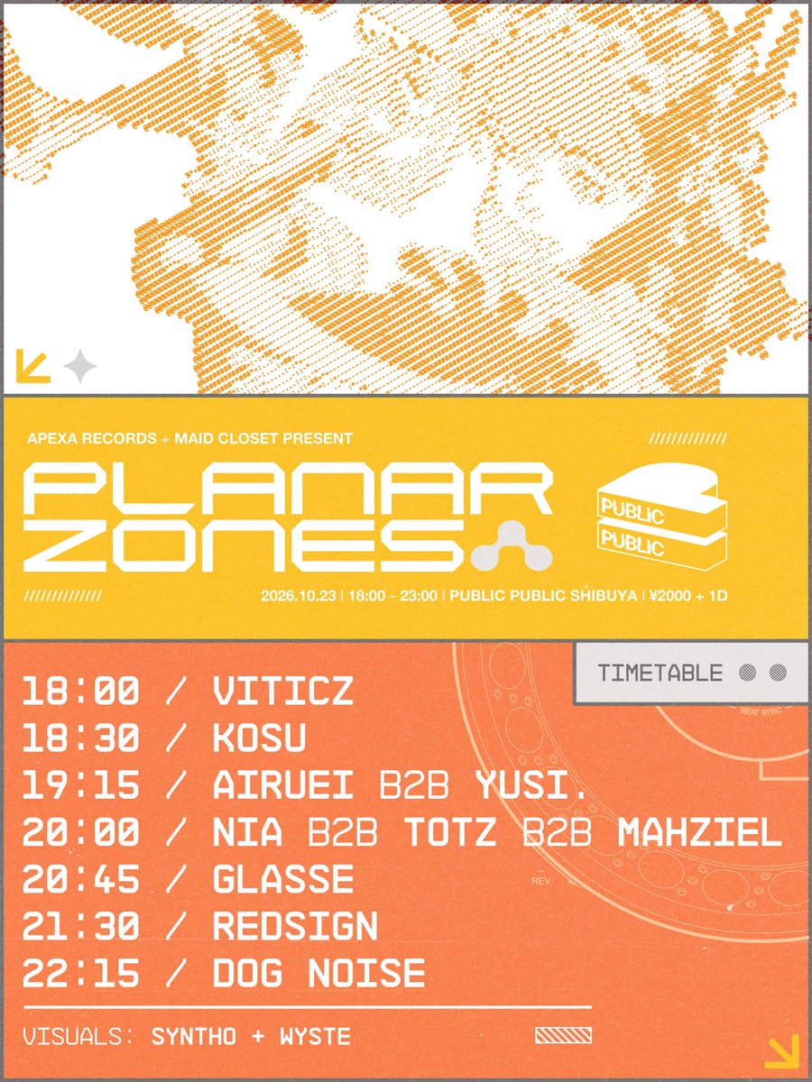 APEXARECORDS's tweet photo. 「PLANAR ZONES」が本日スタート!サブカルチャー系EDMやDTMを楽しむ、最高に楽しい夜を一緒に過ごしましょう!
#PLANARZONES
2026.10.23 (金) | TOKYO, JP
18:00 - 23:00
PUBLIC PUBLIC (@PUBLICPUBLIC_C)
¥2000 + 1D
cc: @maid_closet https://t.co/It1UK2peGj