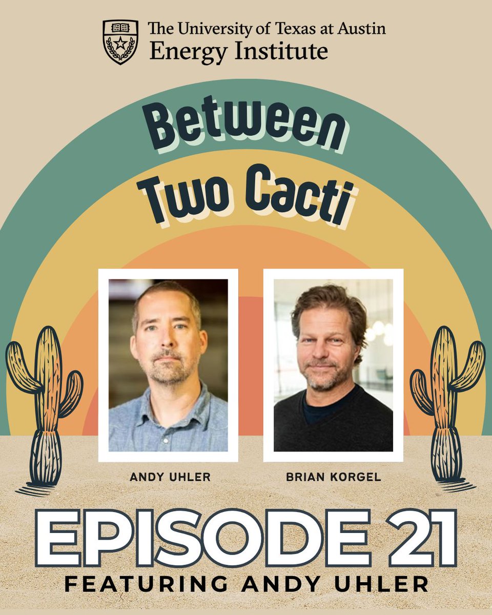 EnergyUT's tweet photo. Between Two Cacti x Phases and Stages is now available to stream! 
 
Brian Korgel sits down with Andy Uhler to discuss Texas energy innovation and the changing energy landscape across the state. 

Find it on your podcast app or at https://t.co/R85KDu4oxm https://t.co/FgLMEzS56S