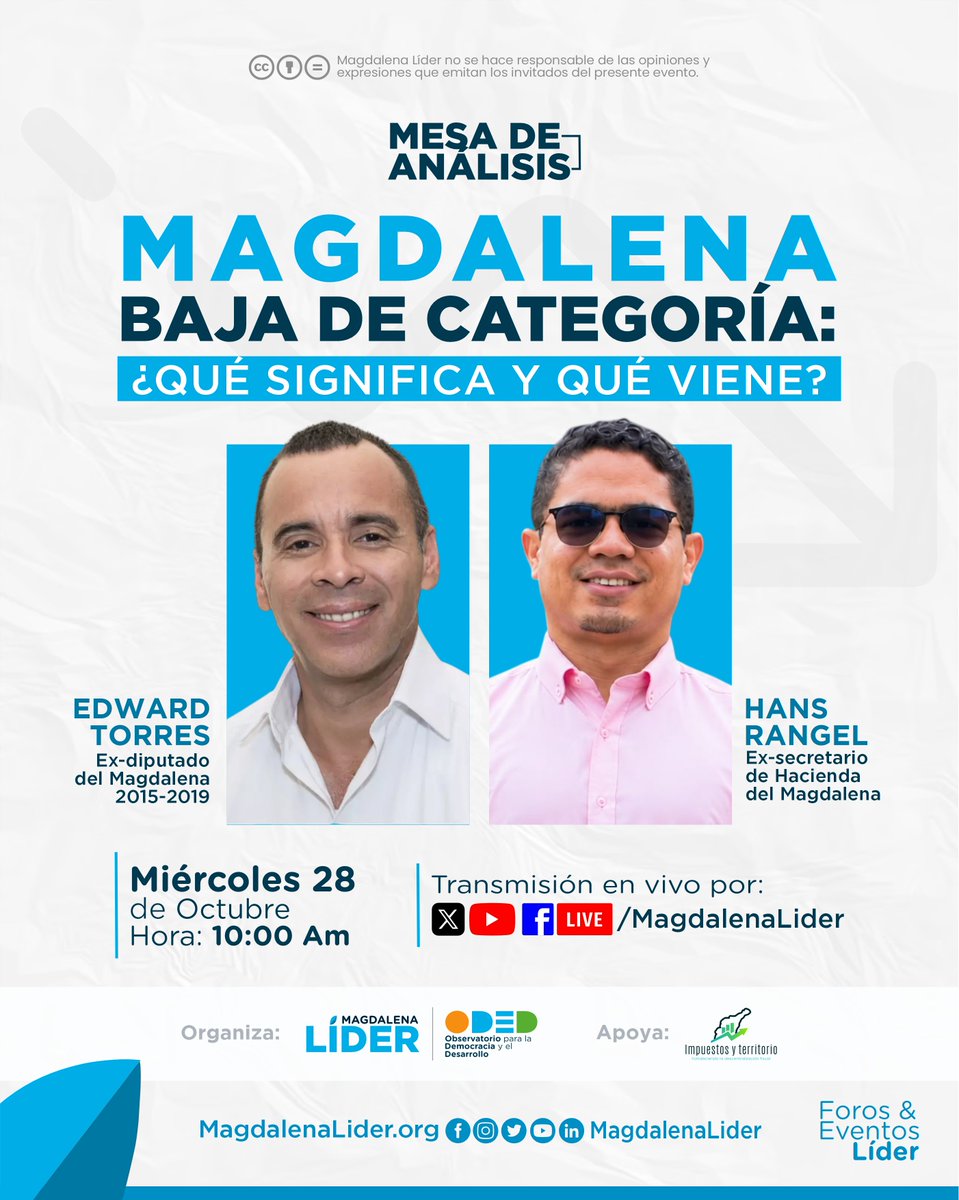 MagdalenaLider's tweet photo. 🔴#MesaDeAnalisís |  Magdalena baja de categoría: ¿Qué significa y qué viene?

¿Qué explica el descenso de categoría fiscal del departamento para 2027? ¿Cuáles son sus consecuencias y qué se necesita para recuperar el rumbo?

Acompáñanos en una Mesa de Análisis con:
🎙️ Edward Torres, exdiputado del Magdalena.
🎙️ Hans Rangel, exsecretario de Hacienda del Magdalena.

📅 Miércoles 28 de octubre
🕙 10:00 a. m. — hora Colombia
📲 En vivo por las redes sociales de Magdalena Líder y su canal de YouTube.

💬 Conéctate, comparte y participa con tus preguntas. ¡Las cuentas del Magdalena nos interesan a todos!

#MagdalenaLíder #MesaDeAnálisis #Magdalena #FinanzasPúblicas #DesarrolloTerritorial