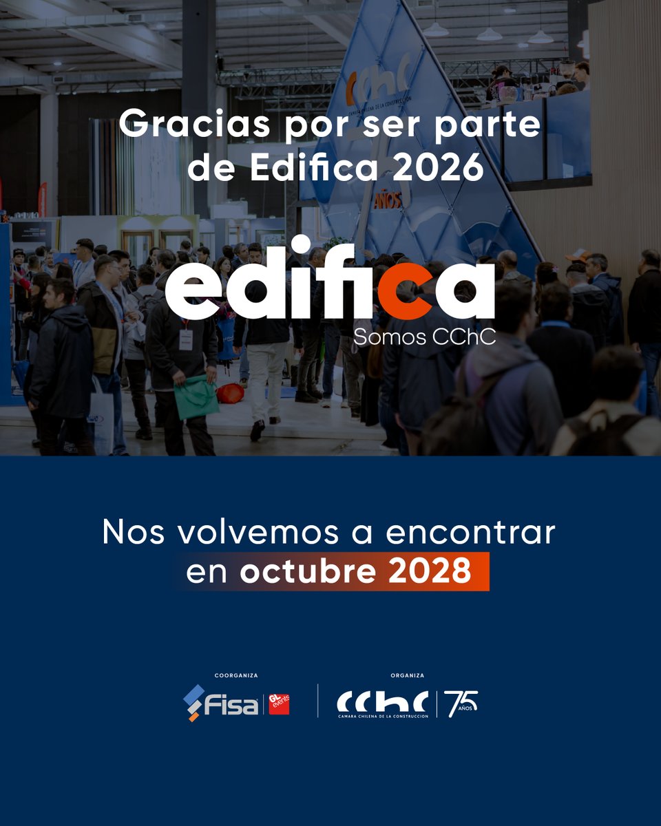 ExpoEdifica's tweet photo. @ExpoEdifica 2026 llega a su fin.

Gracias por acompañarnos, compartir sus ideas y ser parte de este encuentro para la industria de la construcción.

¡Nos volvemos a encontrar en octubre de 2028!

@CChC_Chile https://t.co/FJtDLlQ2zm