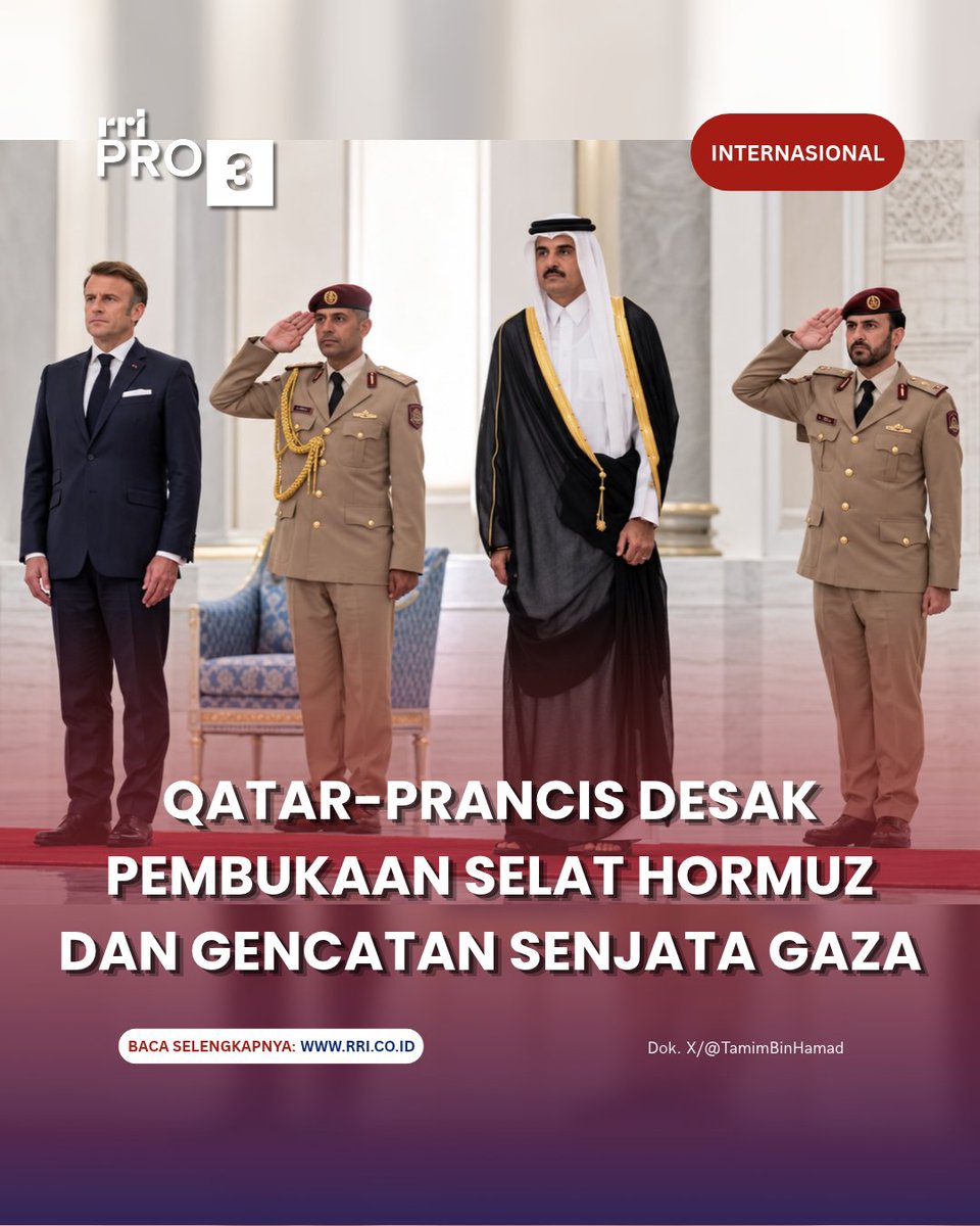 RRIPrograma3's tweet photo. Baca Selengkapnya: https://t.co/7DURlgI2Uw

Qatar dan Prancis menyerukan pemulihan kebebasan pelayaran di Selat Hormuz serta pelaksanaan gencatan senjata di Jalur Gaza.

#selathormuz #gencatansenjata #gaza #palestina #qatar #prancis https://t.co/WjZfZl77gI