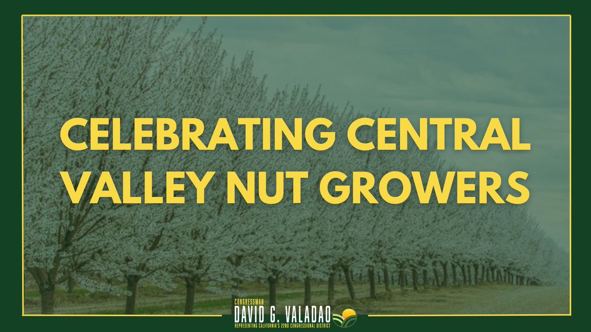 RepDavidValadao's tweet photo. On National Nut Day, I'm proud to celebrate our Central Valley nut growers. From pistachios and almonds to walnuts, our producers work hard to provide our nation with nuts. I'm honored to recognize them today and every day. https://t.co/L5mf1GCOfz