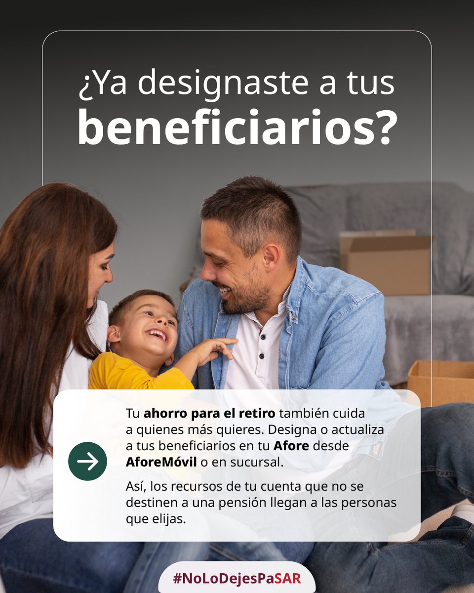 CONSAR_mx's tweet photo. Cuidar a tu familia también es dejar todo en orden. 👨👩👧👦
Designar o actualizar a tus beneficiarios toma pocos minutos y le da certeza a quienes más quieres. Hazlo hoy mismo en AforeMóvil.
#NoLoDejesPaSAR https://t.co/A4Nh1K8GOK