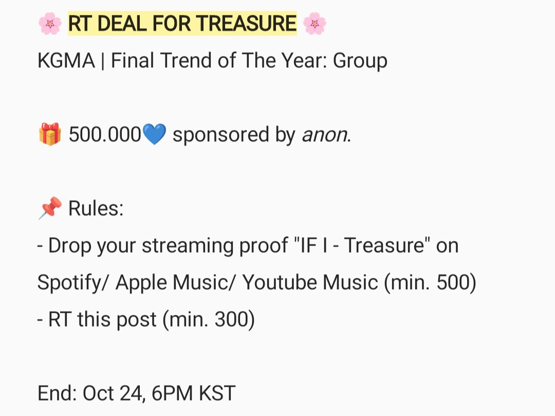 arscyllaa's tweet photo. 🌸 RT DEAL FOR TREASURE 🌸
KGMA | Final Trend of The Year: Group

🎁 500.000💙 sponsored by anon.

📌 Rules:
- Drop your streaming proof "IF I - Treasure" on Spotify/ Apple Music/ Youtube Music (min. 500)
- RT this post (min. 300)

End: Oct 24, 6PM KST https://t.co/h4JEBE83pa