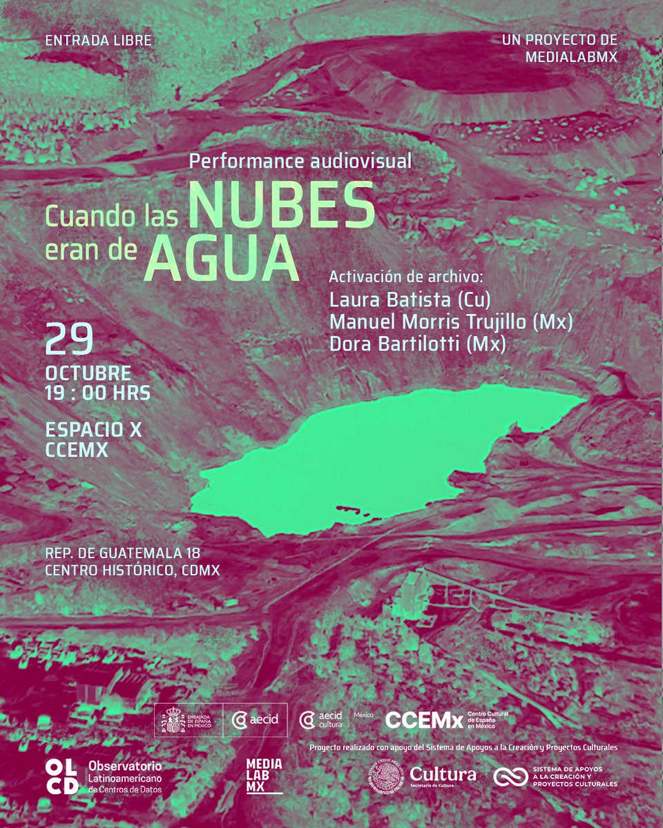 ccemx's tweet photo. 𝐂𝐮𝐚𝐧𝐝𝐨 𝐥𝐚𝐬 𝐧𝐮𝐛𝐞𝐬 𝐞𝐫𝐚𝐧 𝐝𝐞 𝐚𝐠𝐮𝐚 | Un proyecto de Medialabmx que analiza el impacto de las tecnologías digitales. Artistas multimediales son convocados a activar, intervenir y remixar su archivo mediante performances en vivo.

Presentan: Manuel Trujillo (Mx), artista audiovisual, film performer, programador de cine y gestor cultural; Laura Batista (Cu), cineasta, curadora y gestora cultural; y Dora Bartilotti (Mx), artista multimedia y gestora cultural.

Colaboramos con: Medialabmx, colectivo artístico enfocado en explorar los vínculos entre arte, tecnología y política.

Actividad realizada con el apoyo del Sistema de Apoyos a la Creación y Proyectos Culturales.

📅 Jueves 29 de octubre | 19:00 h
📍 CCEMx | República de Guatemala 18, Centro Histórico, CDMX
🎟️ Entrada libre | Cupo limitado
🔗 https://t.co/nCHvEqA92y

@SistemaCreacion @medialabMx @pyctacolors  @DoraBartilotti