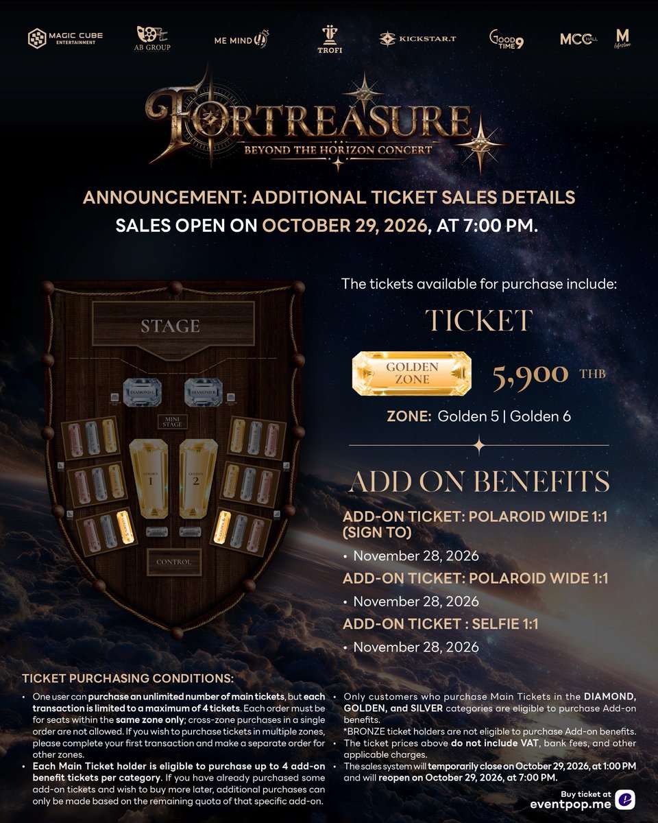 KickStart_ent's tweet photo. 𝗙𝗢𝗥𝗧𝗥𝗘𝗔𝗦𝗨𝗥𝗘 | ADDITIONAL TICKET SALES
#FORTREASURE

ประกาศรายละเอียดการจำหน่ายบัตรเพิ่มเติม FORTREASURE : BEYOND THE HORIZON CONCERT 🪐⚓️

เตรียมตัวให้พร้อม แล้วมาร่วมออกเดินทางไปกับกัปตันฟอร์ดอีกครั้ง! 🚢🤎

ADDITIONAL TICKET SALE DETAILS
FORTREASURE : BEYOND THE HORIZON CONCERT 🪐⚓️

Get ready to set sail and embark on another journey with Captain FORT! 🚢🤎

TICKET AVAILABLE 
🎫 TICKET PRICE : 5,900 BAHT  
( GOLDEN ZONE 5 | GOLDEN ZONE 6 )

ADD-ON BENEFITS AVAILABLE
📸 POLAROID WIDE 1:1 (SIGN TO)
📸 POLAROID WIDE 1:1
🤳 SELFIE 1:1
( BENEFITS DATE : NOVEMBER 28, 2026 )

 TICKET ON SALE 
🗓️ 29 OCTOBER, 2026 
⏰ 6 PM ( GMT +7 )
🔗 https://t.co/Rt9ror7wbO

See you on 27-29 November 2026
📍MCC HALL, The Mall Lifestore Bangkae

BEYOND THE HORIZON CONCERT
#FortFTS #ComeFortZon #Babyfeat