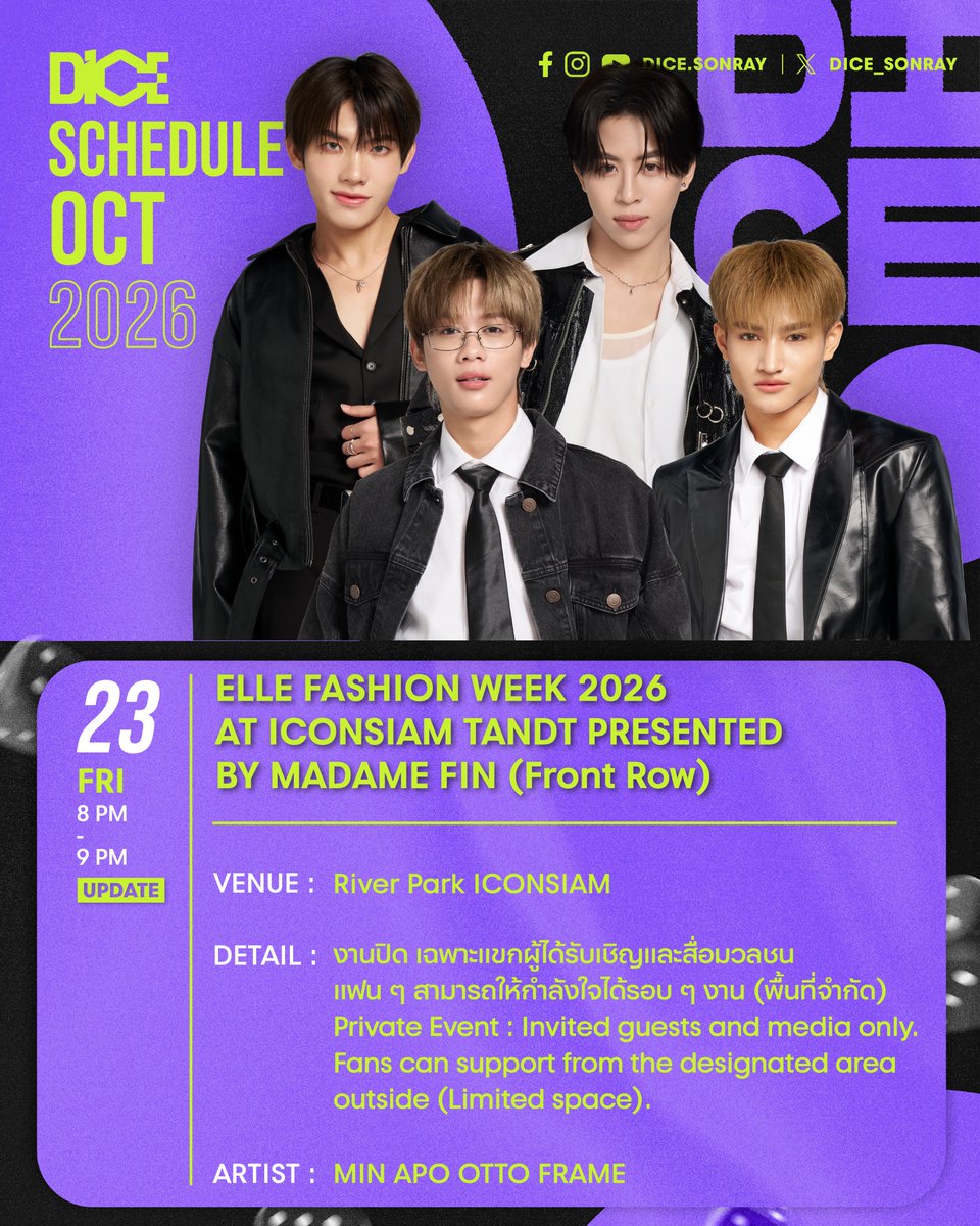 DICE_SONRAY's tweet photo. ⏰ วันนี้ เวลา 20:00 - 21:00 น. #MINthanakrit #APOwachirakon #OTTOsippavitch และ #FRAMEtanannat ร่วมงาน ELLE FASHION WEEK 2026 AT ICONSIAM TANDT PRESENTED BY MADAME FIN (Front Row) แล้วเจอกันคับ ❤️

*งานปิด เฉพาะแขกผู้ได้รับเชิญ และสื่อมวลชน แฟน ๆ สามารถให้กำลังใจได้รอบ ๆ งาน

-

⏰ Today from 8:00 PM – 9:00 PM, meet #MINthanakrit #APOwachirakon #OTTOsippavitch and #FRAMEtanannat at ELLE FASHION WEEK 2026 AT ICONSIAM for TANDT PRESENTED BY MADAME FIN (Front Row). See you there! ❤️

*Private Event : Invited guests and media only. Fans can support from the designated area outside (Limited space)

🔐DICERED TANDT EFW26
#.DICEREDatEFW26ICONSIAM

#ELLEFashionWeek2026
#EFW26ATICONSIAM
#TANDTBangkok
#DICERED
#DICE_SONRAY